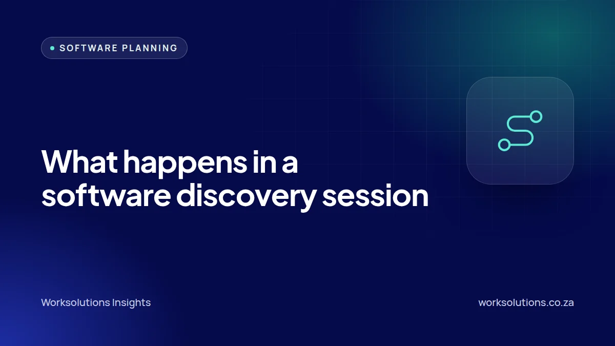 Worksolutions Insights article cover: What happens in a software discovery session, and how to prepare