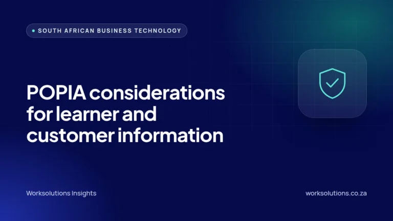 Worksolutions Insights article cover: POPIA considerations when managing learner or customer information