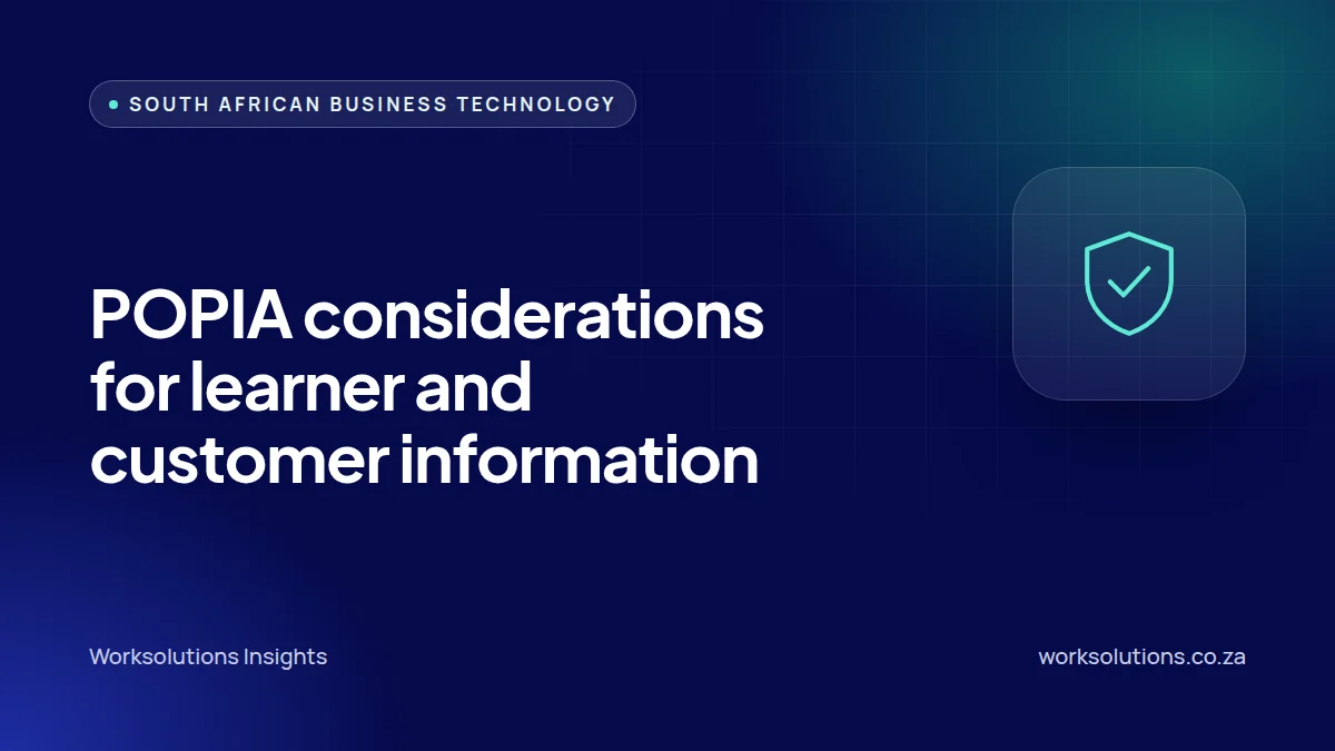 Worksolutions Insights article cover: POPIA considerations when managing learner or customer information