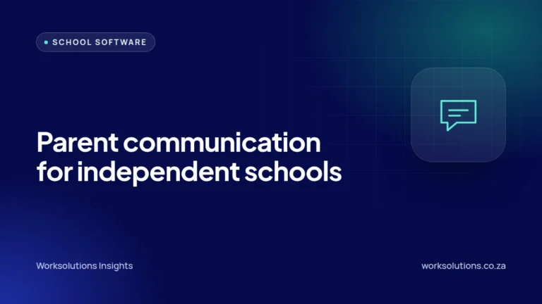 Worksolutions Insights article cover: Parent communication for independent schools: moving beyond scattered WhatsApp groups